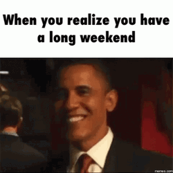 Long Weekend Ecstatic Barrack Obama GIF