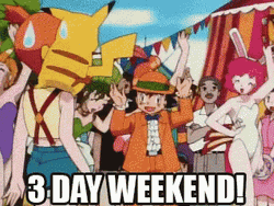 Long Weekend Pokemon Celebrating GIF