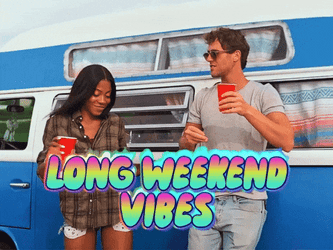 Long Weekend Vibes Man And Woman Cheers GIF