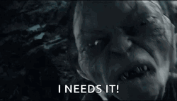 Lord Of The Ring Gollum I Need It  GIF