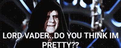 Lord Vader Asking Do You Think Im Pretty GIF