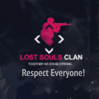 Lost Souls Clan Poster Says Respect Everyone GIF