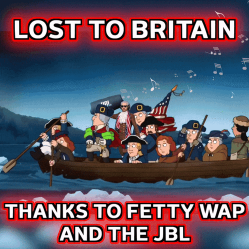Lost To Britain Thanks To Fetty Wap And The Jbl Poster GIF