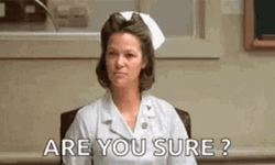 Louise Fletcher Nurse Are You Sure GIF