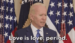 Love Is Love Joe Biden