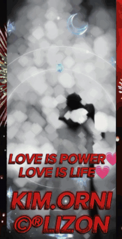 Love Is Power And Life Kim Orni Lizon Poster GIF