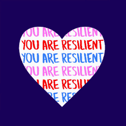 Love You Are Resiliant GIF