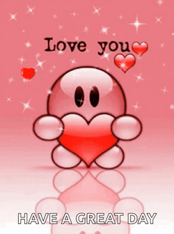 Love You Have A Great Day  GIF