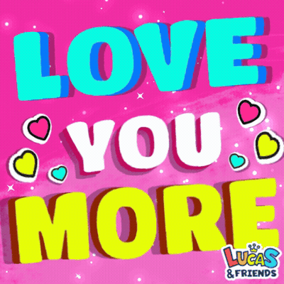 Love You More Text GIF