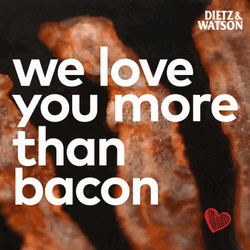 Love You More Than Bacon GIF