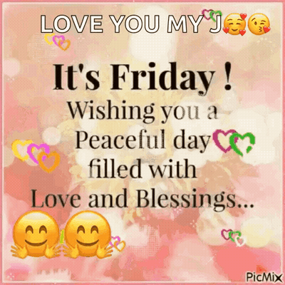 Love You My J Happy Friday GIF