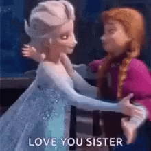 Love You Sister Anna And Elsa Hugging GIF