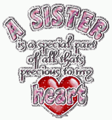 Love You Sister Special Part To My Heart GIF