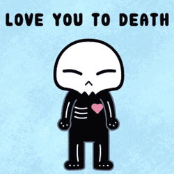 Love You To Death GIF
