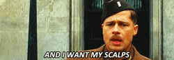 Lt. Raine Inglourious Basterds I Want My Scalps GIF