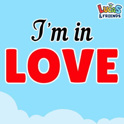 Lucas And Friends Poster Saying I'm In Love With You GIF