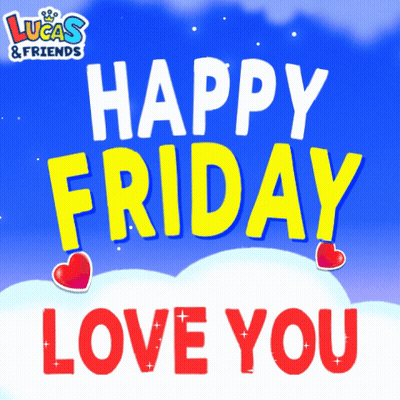 Lucas & Friends Greeting Card Happy Friday Love You GIF