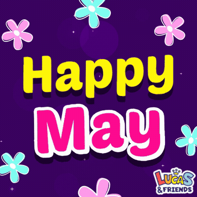 Lucas & Friends Happy May GIF