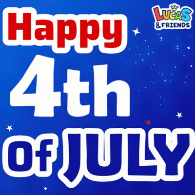 Lucas & Friends Says Happy 4Th Of July In White Letters On A Blue Background GIF