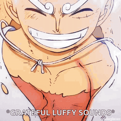 Luffy Smiling Says Grateful Luffy Sounds GIF