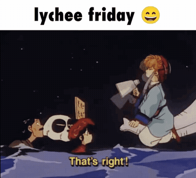Lychee Friday That 'S Right Written On A Picture GIF