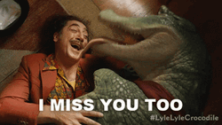 Lyle Lyle Crocodile Hector Valenti Miss You Too  GIF
