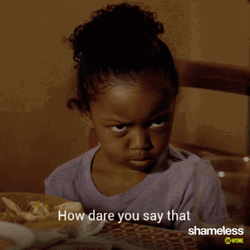 Mad Girl How Dare You GIF