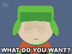 Mad Kyle Broflovski What Do You Want GIF