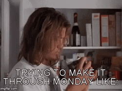 Made It Through Monday Cramming GIF