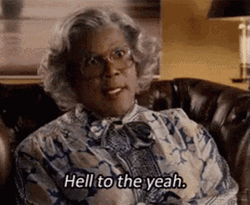 Madea Hell To The Yeah Reaction GIF