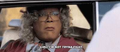 Madea Not Tryna Fight GIF