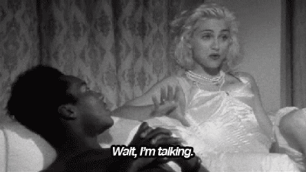 Madonna Shut Up I'm Talking Baby I Know It GIF