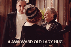Maggie Smith Awkward Hug GIF