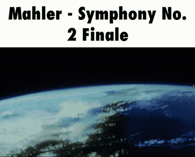 Mahler Symphony No. 2 Finale Poster Earth GIF