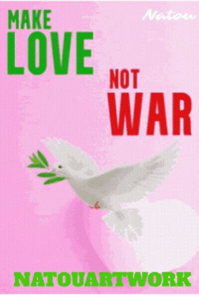 Make Love Not War Poster With White Dove GIF