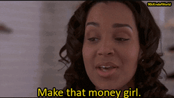 Make That Mo Money Girl GIF