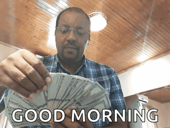 Making Money Good Morning GIF