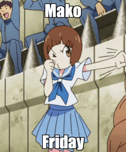 Mako Mako Mankanshoku GIF