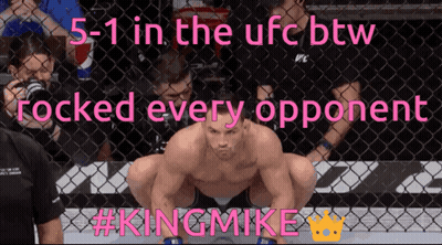 Man 5-1 UFC Rocked Every Opponent King Mike GIF