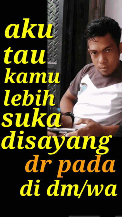 Man Aku Tau Kamu Lebih Suka Disayang Dr Pada Di DM/WA GIF