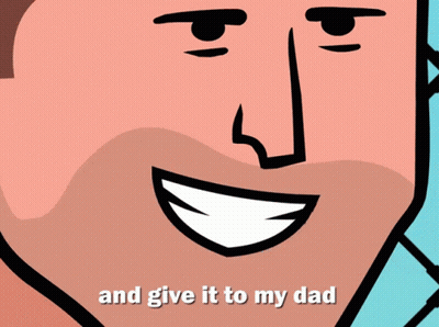 Man And Give It To My Dad GIF