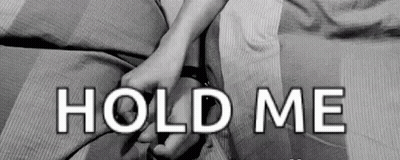 Man And Woman Holding Hands With Hold Me GIF