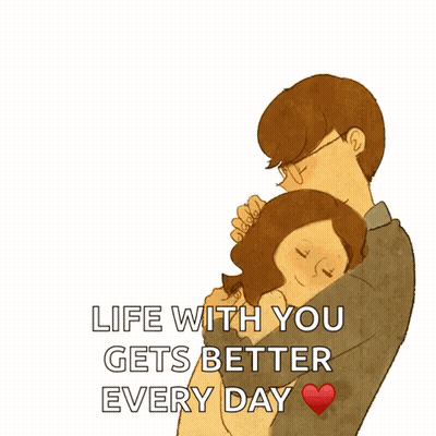 Man And Woman Hugging Life With You Gets Better Every Day GIF