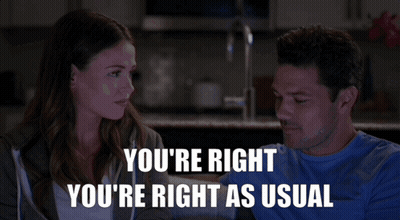 Man And Woman Looking At Each Other Saying You're Right You're Right As Usual GIF