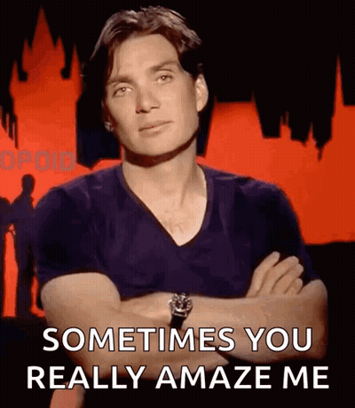 Man Arms Crossed Says Sometimes You Amaze Me GIF