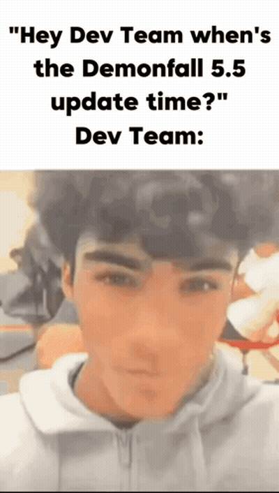 Man Asking Dev Team About Demonfall 5.5 Update GIF