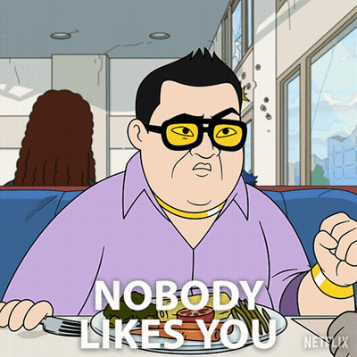Man At Table With Food Saying Nobody Likes You GIF