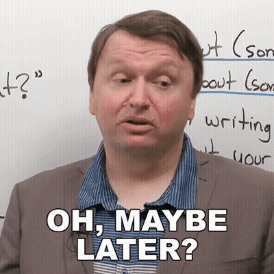 Man At White Board Says Oh Maybe Later GIF