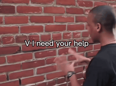 Man Brick Wall V I Need Your Help GIF