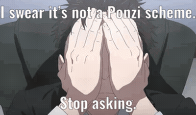 Man Covering Face Saying I Swear It's Not A Ponzi Scheme Stop Asking GIF